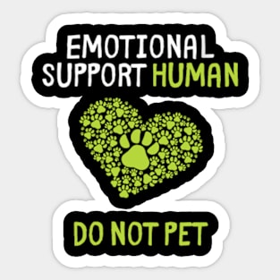 Human Do Not Pet for, Emotional Service Support Animal Sticker